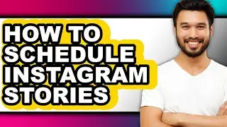 How to Schedule Instagram Stories (updated)