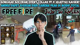BONGKAR BOCORAN EVENT COLLAB FF X JUJUTSU KAISEN! INI COLLAB FF TERNIAT SAMPE PEAK DI MODIF TOTAL😱
