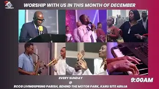 SUNDAY SERVICE | RCCG LIVING SPRING PARISH KARU | DECEMBER 7TH 2025