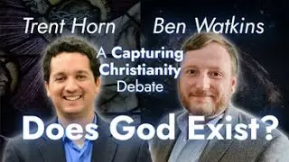 Does God Exist? Ben Watkins vs. Trent Horn