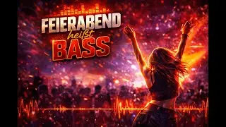 Feierabend heißt Bass - Wenn der Tag vorbei ist