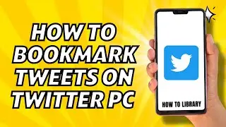 How To Bookmark Tweets On Twitter PC - Quick And Easy!