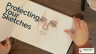 Cheap Joe's 2 Minute Art Tips - Protecting Your Sketches