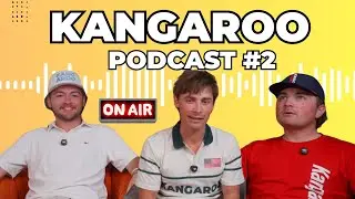 Kangaroo Podcast Episode 2