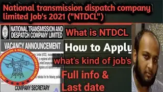 National transmission dispatch company limited job's 2021 |How to apply | Full info & last Date
