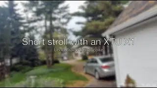 Short Stroll with an XTU X1   HD 1080p