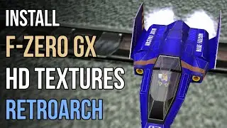 How to Install F-Zero GX HD Texture Pack in RetroArch Dolphin (GameCube Emulator)