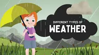 Different Types of Weather