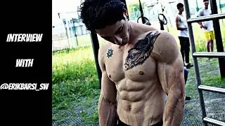 INTERVIEW WITH STREET WORKOUT  ATHLETE - ERIKBARSI