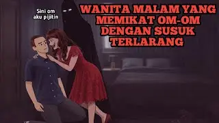 WANITA MALAM YANG MEMIKAT OM-OM DENGAN SUSUK TERLARANG | ANIMASI HOROR