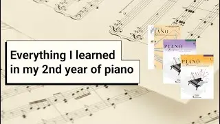 Everything I Learned in My 2nd Year of Piano