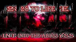 28 To Life - Rebirth Of The Defiant