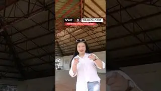 SOME X TIRAMISU CAKE DANCE MASHUP CHALLENGE dc:ctto  #dance #tiramisucake #some #dancechallenge