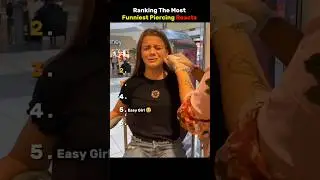 Ranking The Most Funniest Piercing Reacts