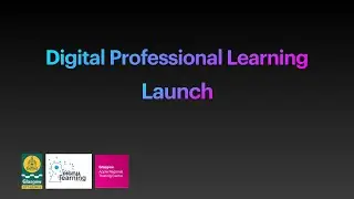 Digital Professional Learning Launch