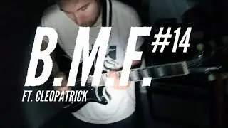 ZIG MENTALITY - B.M.F. #14 FT. CLEOPATRICK