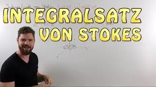 Integralsatz von Stokes (Teil 1) Arbeitsintegral = Flussintegral