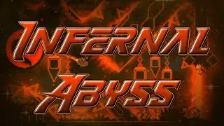 Infernal Abyss 100% by Ggb0y (Extreme Demon) | Geometry Dash 2.2