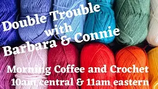 Double Trouble Monday Crochet Chat
