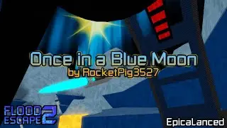 Once in a Blue Moon [Crazy] by RocketPig3527 | Flood Escape 2 Community Maps [Requested Map]