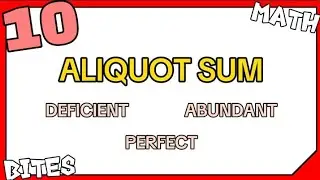 ALIQUOT SUM of a Number || Deficient | Abundant | Perfect [MathBites] {#10}