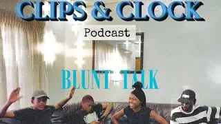 Clips and Clock represents a Blunt-talk that turns into confessions and experiences 