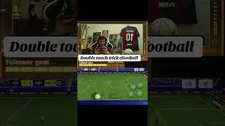 Efootball double touch trick #efootball #fypシ゚viral #viralshorts