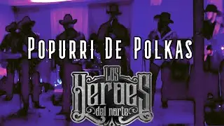 Popurri De Polkas Heroes Del Norte Chicago 2020