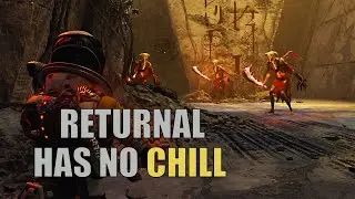 Returnal's combat has NO CHILL but I love it | PS5 Walkthrough Part 5