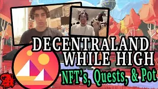 Playing Decentraland While High