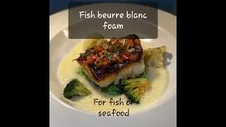 Fish beurre blanc foam (French recipe)