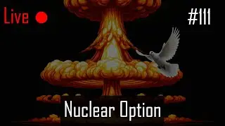 Nuclear Option - LS 111 | Missions