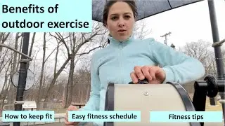 Daily fitness schedule| Easy way to keep fit| How to keep fit| Benefits of outdoor exercise.
