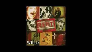 Original Broadway Cast of Rent - Will I? [2026 Remaster]