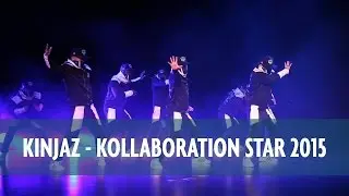 The KINJAZ - Kollaboration Star 2015 Guest Performance