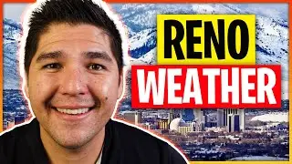 What is the Weather in Reno Really Like | Living in Reno Nevada 2023
