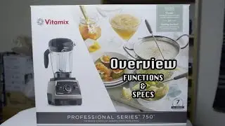 Overview Vitamix Professional Series 750 blender [G-Series] [Review]