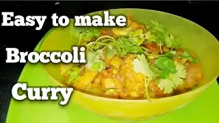 How to make broccoli curry *Indian style