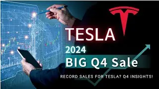 Tesla Q4 2024: Year-End Deals, Sales Predictions & EV Subsidy Impact