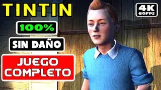 LAS AVENTURAS DE TINTIN El Secreto del Unicornio 100% Gameplay  juego completo espa&ntilde;ol  4k 60fps pc