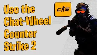 How to Use the Chat Wheel in Counter Strike 2