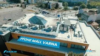 Pfohe Mall Varna by MMC Inc and Daikin