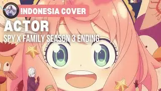 Spy x Family - Season 3 Ending「Lilas Ikuta - Actor」| Indonesia Cover