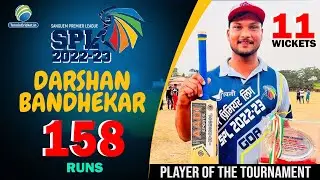 Player of the Tournament - Darshan Bandhekar | Spl 2022-23 Sanguem