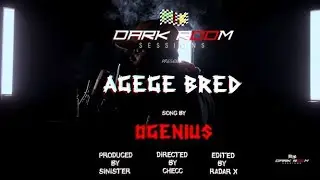 DARK ROOMN SESSION - OGENIUS (AGEGE BRED)