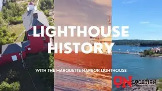 Lighthouse History with the Marquette Harbor Lighthouse | On Location With MLC