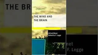The Mind and the Brain - Alfred Binet | Full Audiobook 📚