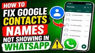 How To Fix Google Contacts Not Showing In Whatsapp Android 2026 || WhatsApp Contacts Problem