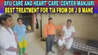 BEST TREATMENT FOR TIA(STROKE) FROM DR J B MANE