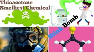 Smmeliest Chemical Thioacetone Stink Bomb.